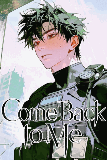 Come Back to Me